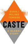 Suraj Milind Yengde: Caste, Buch