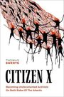Thomas Swerts: Citizen X, Buch