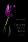 Matt Duncan: "Present to the Mind - Acquaintance and Its Significance". Eine lila Tulpe auf schwarzem Hintergrund.