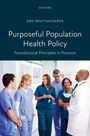 Text: "Oxford. Dru Bhattacharya. Purposeful Population Health Policy. Foundational Principles in Practice." 

Eine Gruppe von medizinischem Fachpersonal in Krankenhauskleidung lacht und redet miteinander.