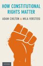 „HOW CONSTITUTIONAL RIGHTS MATTER“, Autoren: Adam Chilton & Mila Versteeg, stilisiertes orangenes Faustbild.
