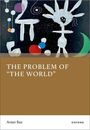 Titel: "THE PROBLEM OF 'THE WORLD'". Autor: Avner Baz. Abstrakte weiße Figuren auf dunklem Hintergrund.