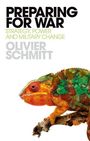 Olivier Schmitt: Preparing for War, Buch