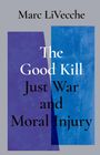 Marc Livecche: The Good Kill, Buch