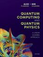 „Quantum Computing and Quantum Physics: A Linear Algebra Approach“ von Alice Flarend und Bob Hilborn. Buntes Netzmotiv.