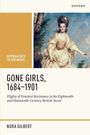 Titel: "Gone Girls, 1684-1901". Autor: Nora Gilbert. Bild: Frau im weißen Kleid vor Landschaft.