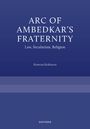 Rowena Robinson: Arc of Ambedkar's Fraternity, Buch