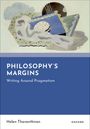 Text: "PHILOSOPHY'S MARGINS, Writing Around Pragmatism, Helen Thaventhiran, OXFORD".  
Abstrakte Illustration im Hintergrund.