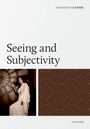 Jonardon Ganeri: Seeing and Subjectivity, Buch