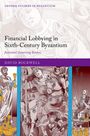 "Financial Lobbying in Sixth-Century Byzantium. Justinian's Conniving Bankers. David Rockwell. Illustration mit Antik-Szenen."