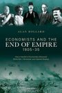 Alan Bollard: Economists and the End of Empire, 1905-35, Buch