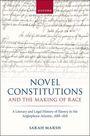 Oben in einem roten Feld steht "Oxford". Darunter der Titel: "Novel Constitutions and the Making of Race" von Sarah Marsh.