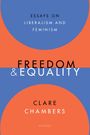 "Essays on Liberalism and Feminism. Freedom & Equality. Clare Chambers." Moderne Grafik in Blau und Orange.