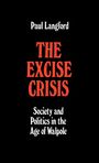 Paul Langford: The Excise Crisis - Society and Politics in the Age of Walpole, Buch