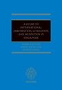 Mark Mangan: A Guide to Int Arb, Litigation, and Mediation in Singapore, Buch