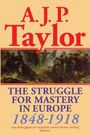 A. J. P. Taylor: The Struggle for Mastery in Europe, 1848-1918, Buch