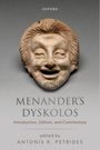 Text: "OXFORD. MENANDER'S DYSKOLOS. Introduction, Edition, and Commentary. edited by ANTONIS K. PETRIDES." Darunter Theatermaske.