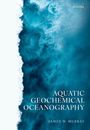 James W. Murray: Aquatic Geochemical Oceanography, Buch