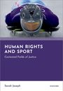 „HUMAN RIGHTS AND SPORT: Contested Fields of Justice“ von Sarah Joseph. Ein Bobfahrer mit Helm in Aktion.