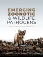 Dan Salkeld: Emerging Zoonotic and Wildlife Pathogens, Buch
