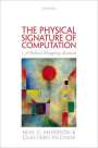 Neal G Anderson: The Physical Signature of Computation, Buch