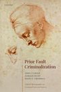 "Prior Fault Criminalization" von John Child, Adrian Hunt und Hans S. Crombag. Zeichnung zweier profilierter Gesichter.