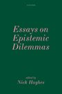 Ein grünes Cover mit Text: "Essays on Epistemic Dilemmas", "edited by Nick Hughes", oberhalb steht "Oxford".