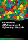 Brian Cantor: Fundamentals of Multicomponent High-Entropy Materials, Buch