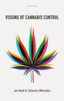 Jon Heidt: Visions of Cannabis Control, Buch