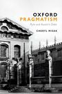 Cheryl Misak: Oxford Pragmatism, Buch