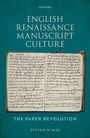 Steven W May: English Renaissance Manuscript Culture, Buch
