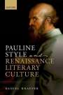 Daniel Knapper: Pauline Style and Renaissance Literary Culture, Buch