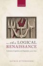 Katrin Ettenhuber: The Logical Renaissance, Buch