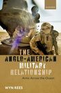 Wyn Rees: The Anglo-American Military Relationship, Buch