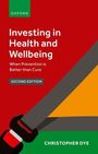 Christopher Dye: Investing in Health and Wellbeing, Buch