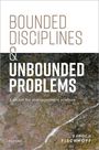 Baruch Fischhoff: Bounded Disciplines and Unbounded Problems, Buch