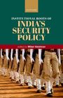 : Institutional Roots of India's Security Policy, Buch