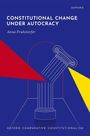 Anna Fruhstorfer: Constitutional Change Under Autocracy, Buch