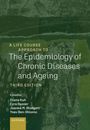 : A Life Course Approach to the Epidemiology of Chronic Diseases and Ageing, Buch