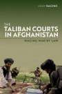 Adam Baczko: The Taliban Courts in Afghanistan, Buch