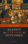 Paul Hurley: Against the Tyranny of Outcomes, Buch