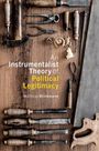 Matthias Brinkmann: An Instrumentalist Theory of Political Legitimacy, Buch