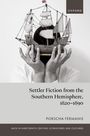 Porscha Fermanis: Settler Fiction from the Southern Hemisphere, 1820-1890, Buch