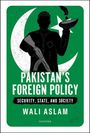 Wali Aslam: Pakistan's Foreign Policy, Buch