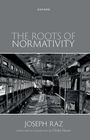 Joseph Raz: The Roots of Normativity, Buch