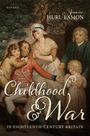 Jennine Hurl-Eamon: Childhood and War in Eighteenth-Century Britain, Buch