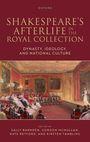 Sally Barnden: Shakespeare's Afterlife in the Royal Collection, Buch