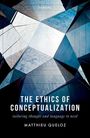 Matthieu Queloz: The Ethics of Conceptualization, Buch