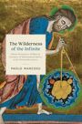 Paolo Mancosu: The Wilderness of the Infinite, Buch