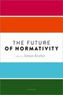 Simon Kirchin: The Future of Normativity, Buch